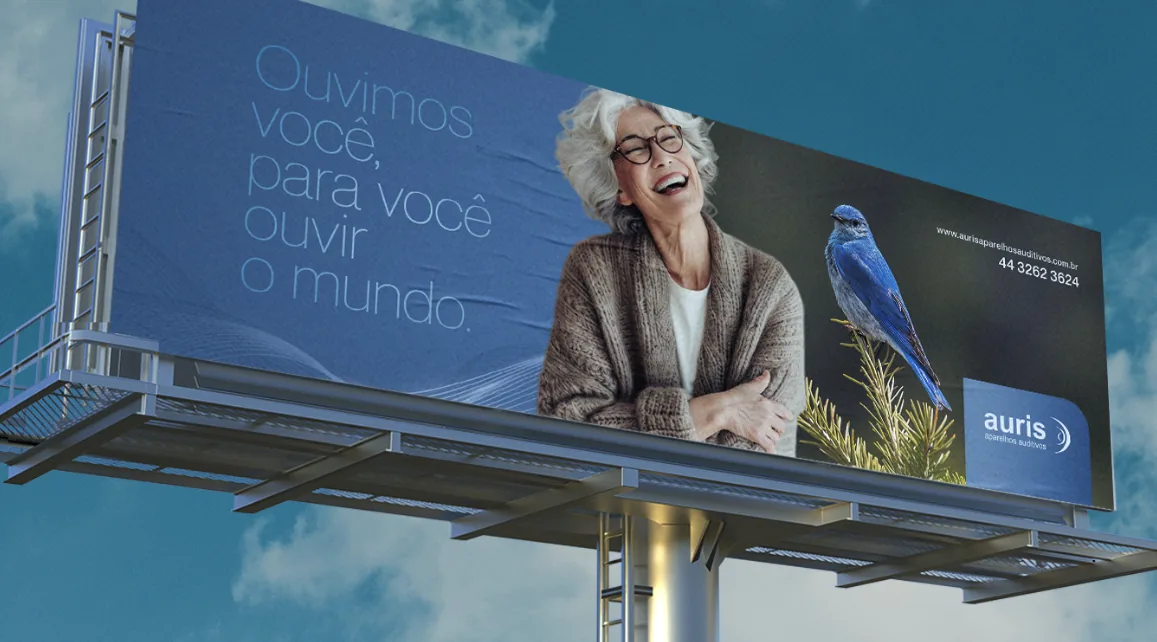 Outdoor da campanha Ouvimos você, para você ouvir o mundo, Auris Aparelhos Auditivos