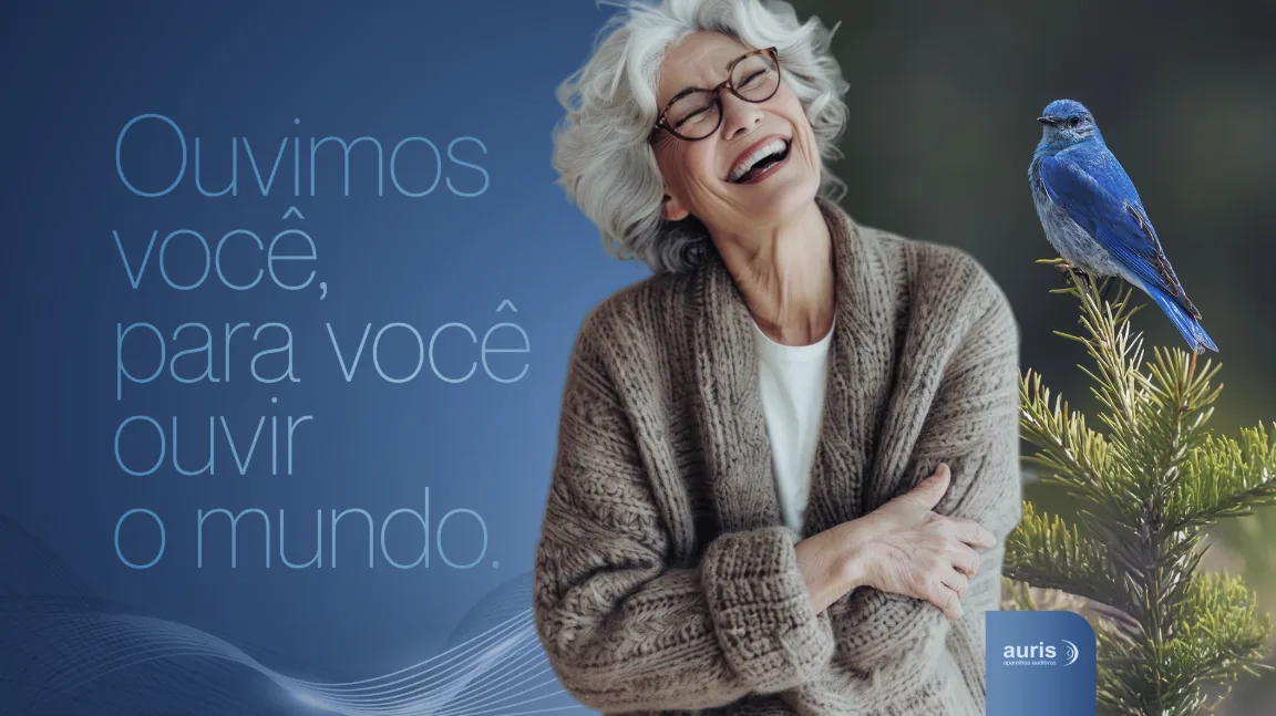Auris Aparelhos Auditivos: Ouvimos você, para você ouvir o mundo