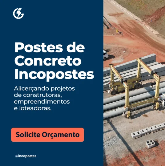 Anúncio de geração de demanda: postes de concreto Incopostes, solicite orçamento