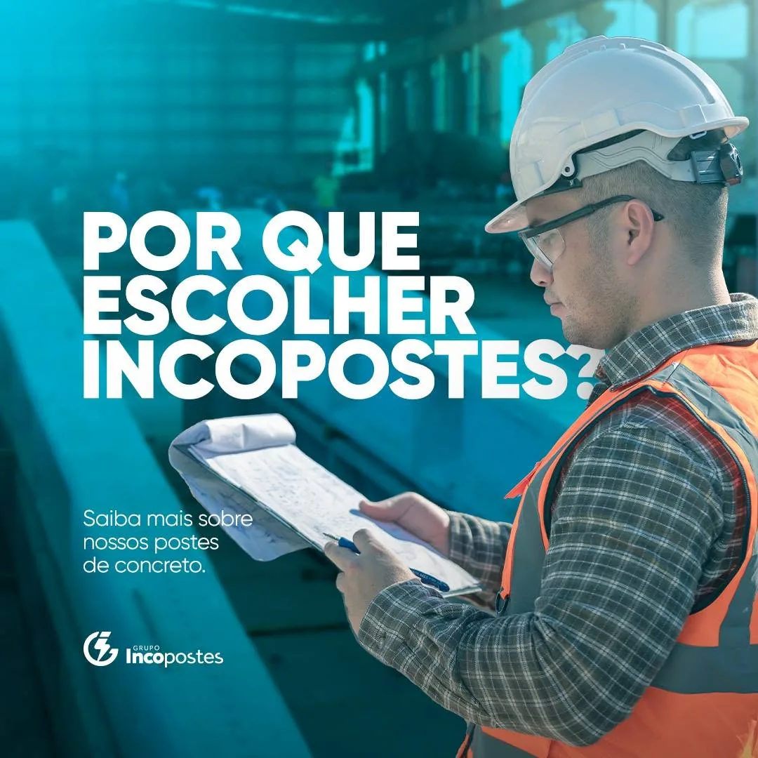 Post Grupo Incopostes: por que escolher Incopostes