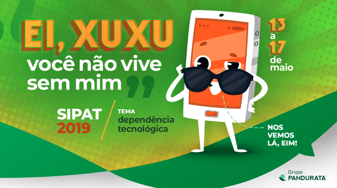 Campanha da SIPAT 2019 sobre dependência tecnológica